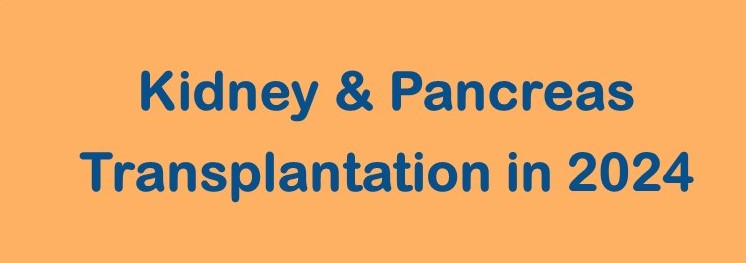 Kidney & Pancreas Transplantation in 2024 Banner